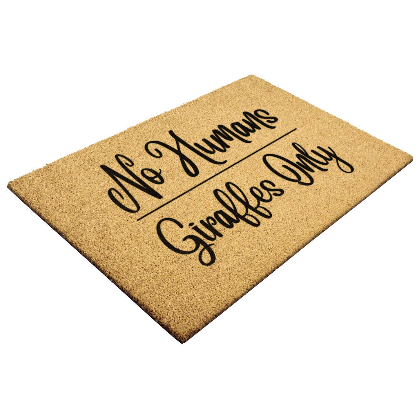 No Humans Giraffes Only Welcome Home Whimsy Coir Mat, Decorative Front Door Mat, Animal Outdoor & Patio Gift Mat, Durable New Home Gift
