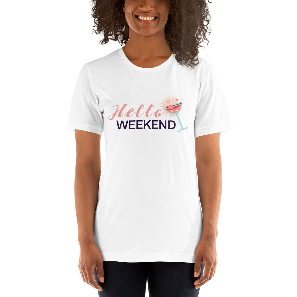 Hello Weekend Unisex T-shirt, Shirt with Cocktail and Weekend