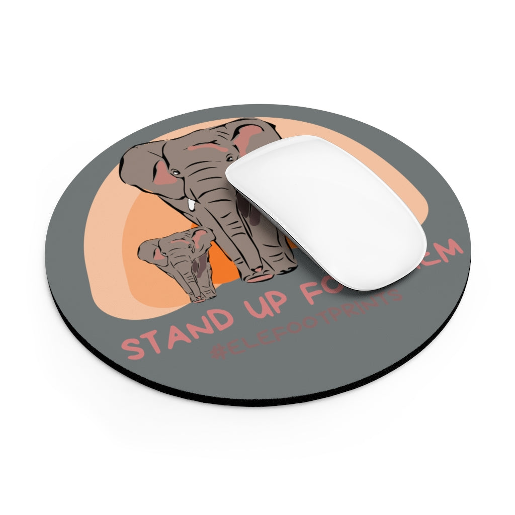 Stand Up for Elephants Round Mouse Pad