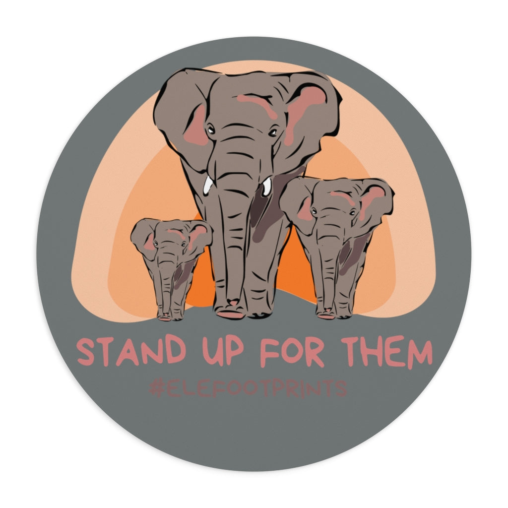Stand Up for Elephants Round Mouse Pad