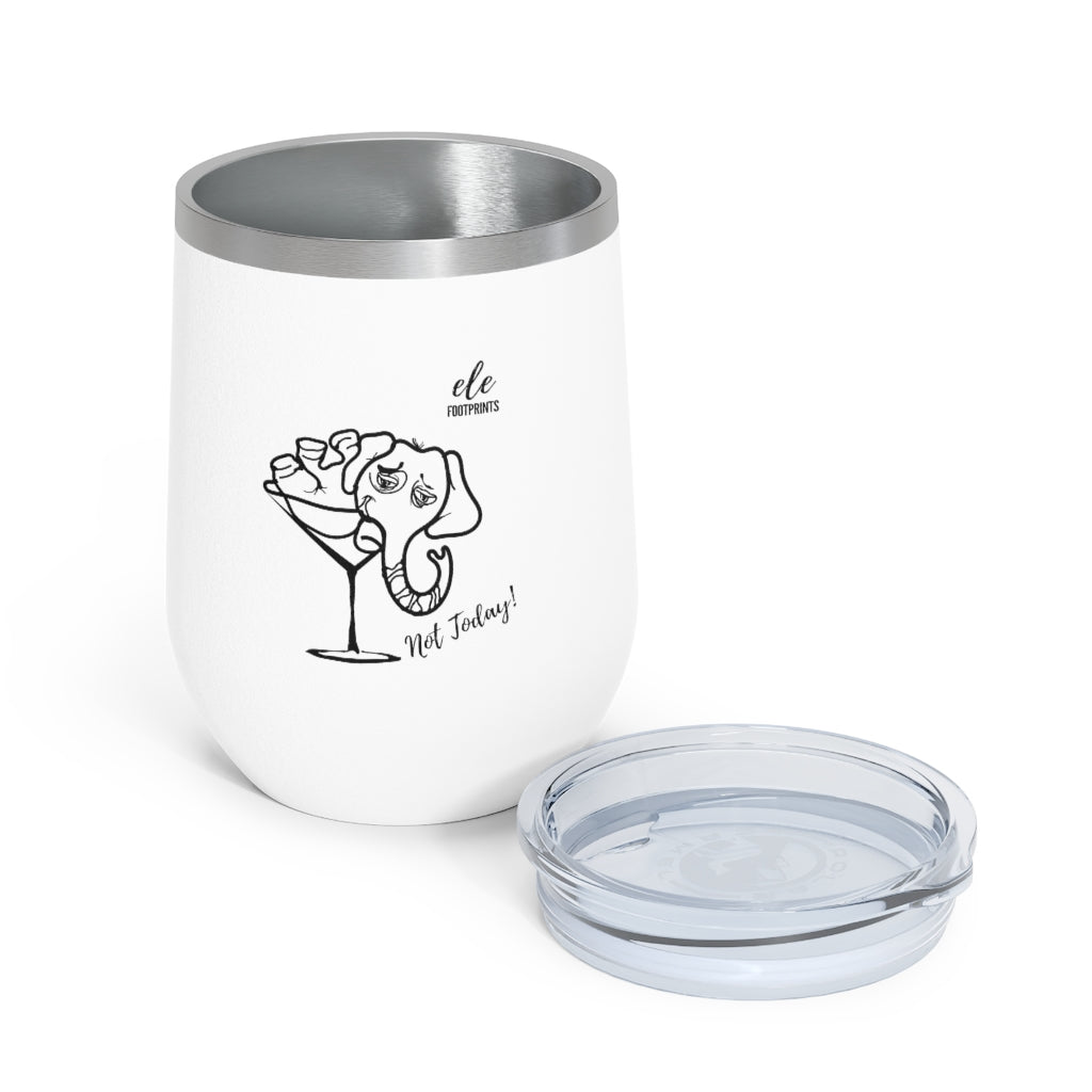 12oz Insulated Wine Tumbler - Not Today Elephant in a Martini Glass