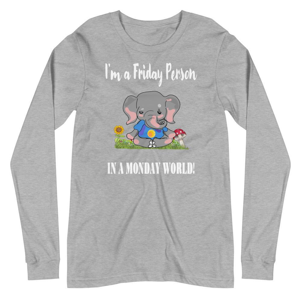 Friday Elephant in a Monday World Shirt - Unisex Long Sleeve Tee (Dark)