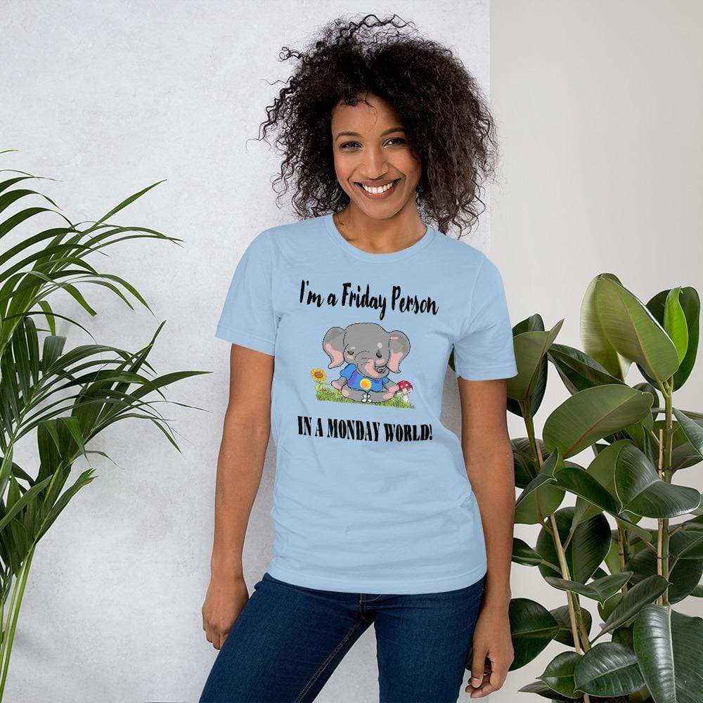 Friday Elephant in a Monday World Tee - Short-Sleeve Unisex T-Shirt