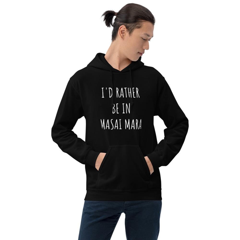 I'd Rather be in Masai Mara Unisex Hoodie Unisex Hooide