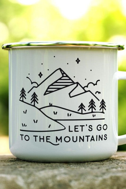 Let's Go To The Mountains Enamel Mug