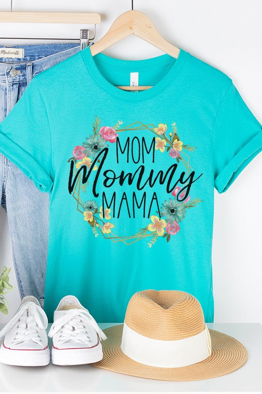 Mother's Day Mom Mommy Mama Graphic Tee