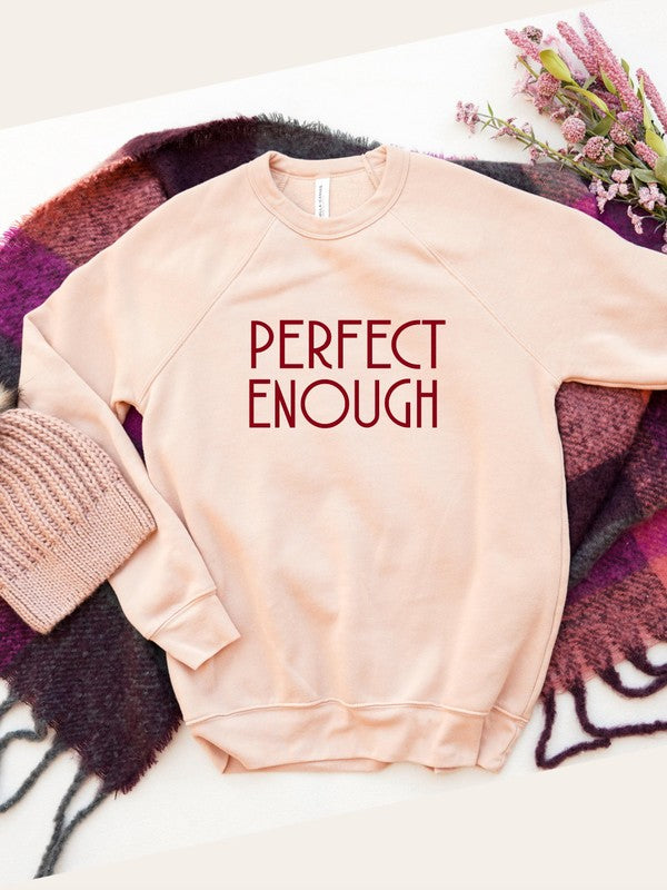 Perfect Enough Premium Graphic Sweatshirt for Women and Girls