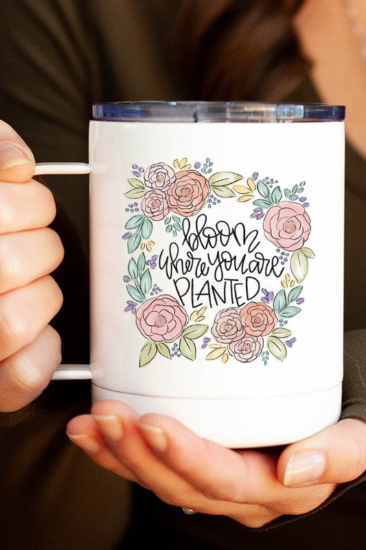 Bloom Where You Are Planted Floral Travel Cup