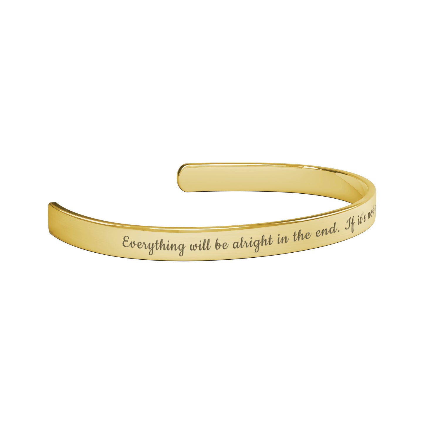 Everything will be alright Cuff Bracelet, Gold, Rose Gold, Silver Cuff Bracelet, Cute Gift, Gift for Wife, Gift for Girlfriend, Jewelry