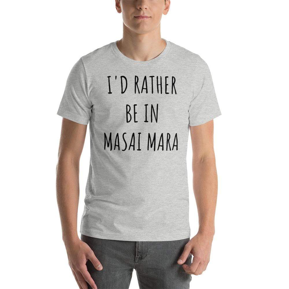 I'd Rather be in Masai Mara Short-Sleeve Unisex T-Shirt Athletic Heather / S