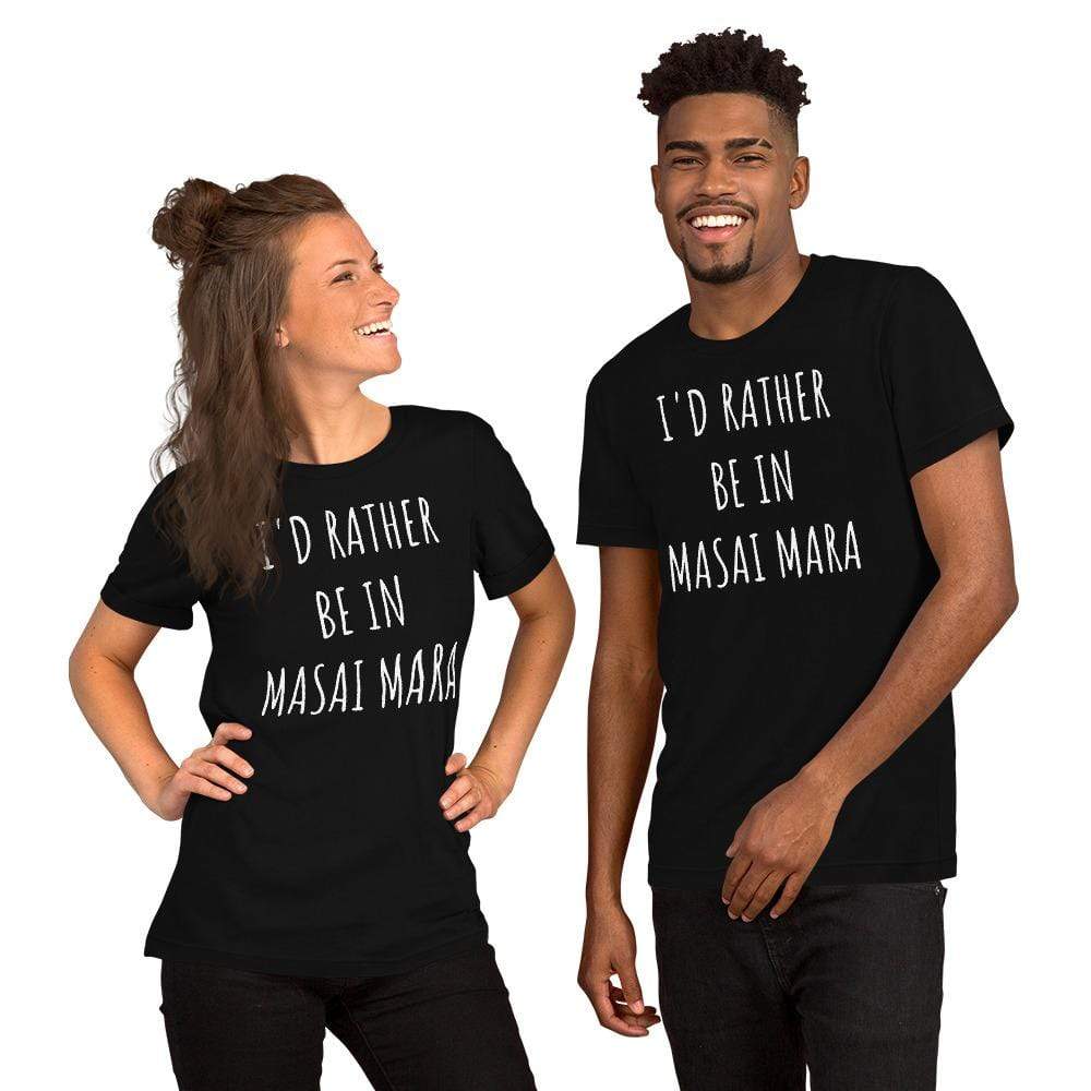 I'd Rather be in Masai Mara Short-Sleeve Unisex T-Shirt Unisex Short Sleeve Shirt