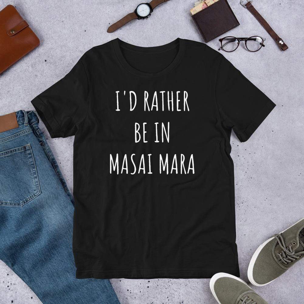 I'd Rather be in Masai Mara Short-Sleeve Unisex T-Shirt Unisex Short Sleeve Shirt Black / XS