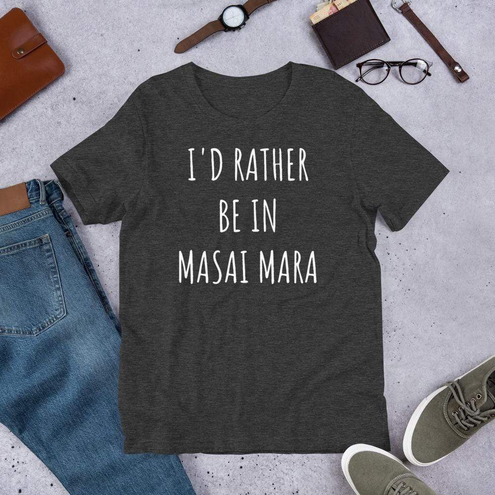 I'd Rather be in Masai Mara Short-Sleeve Unisex T-Shirt Unisex Short Sleeve Shirt Dark Grey Heather / XS