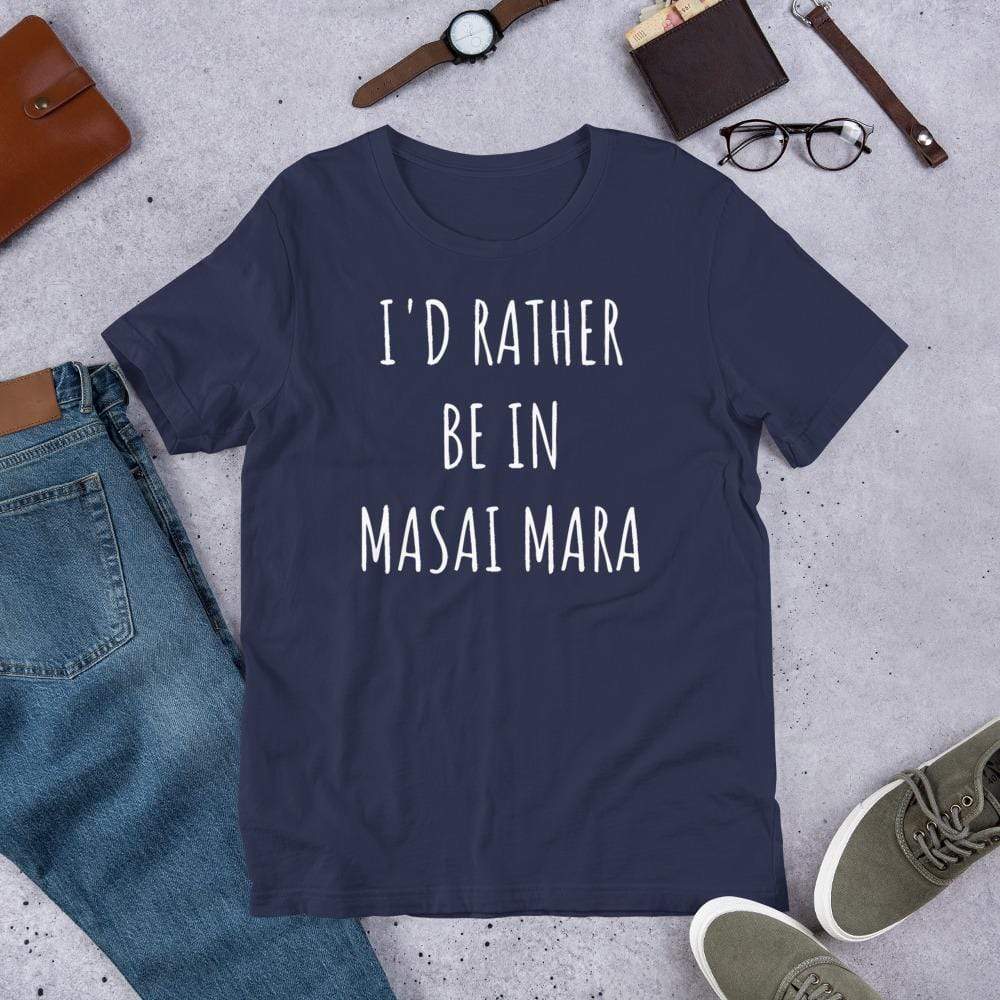I'd Rather be in Masai Mara Short-Sleeve Unisex T-Shirt Unisex Short Sleeve Shirt Navy / XS