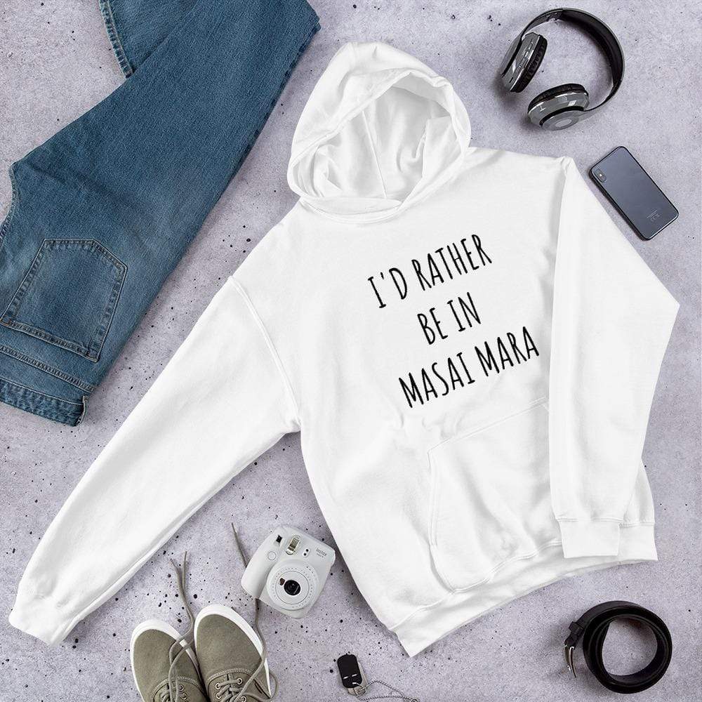 I'd Rather be in Masai Mara Unisex Hoodie White / S