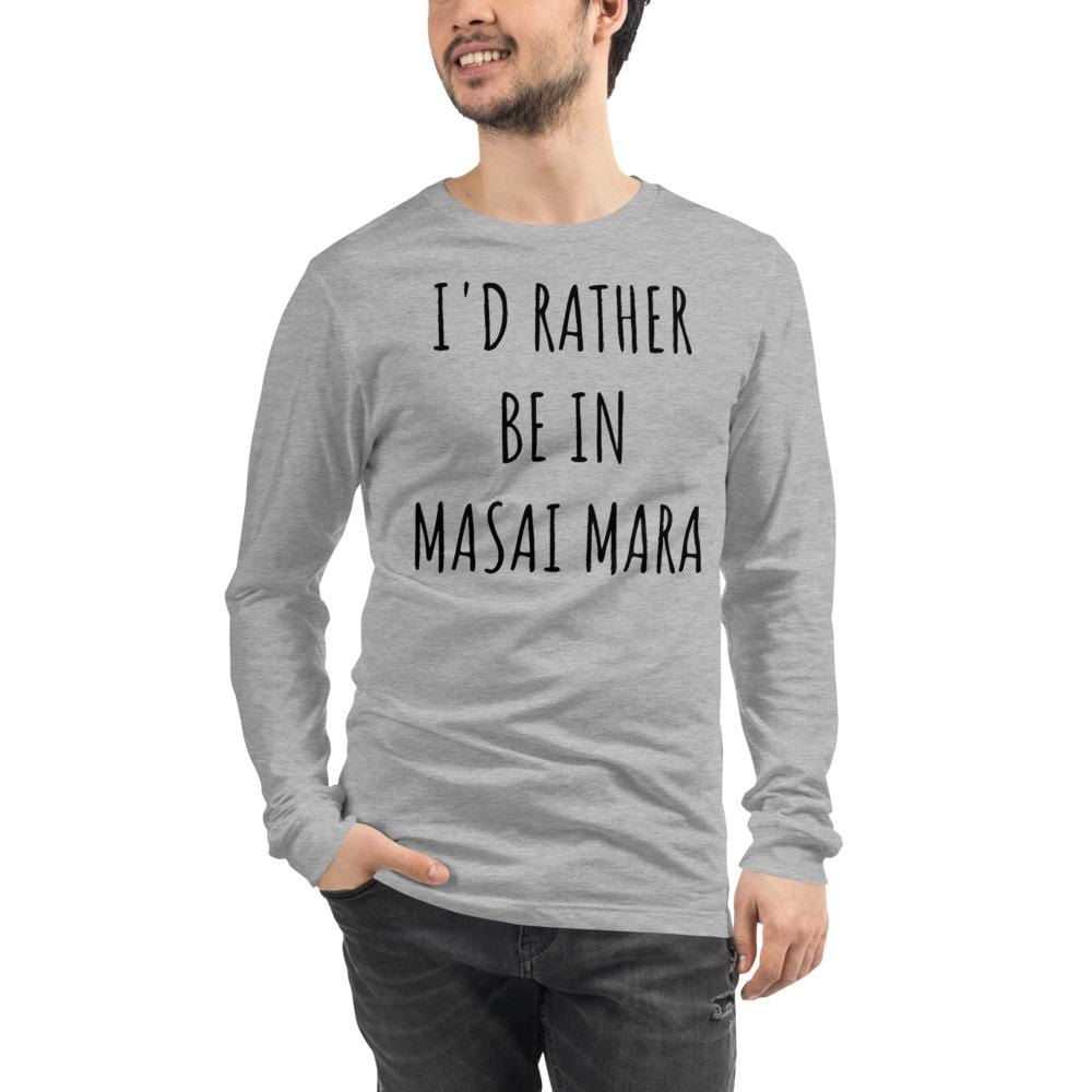 I'd Rather be in Masai Mara Unisex Long Sleeve Tee Athletic Heather / XS