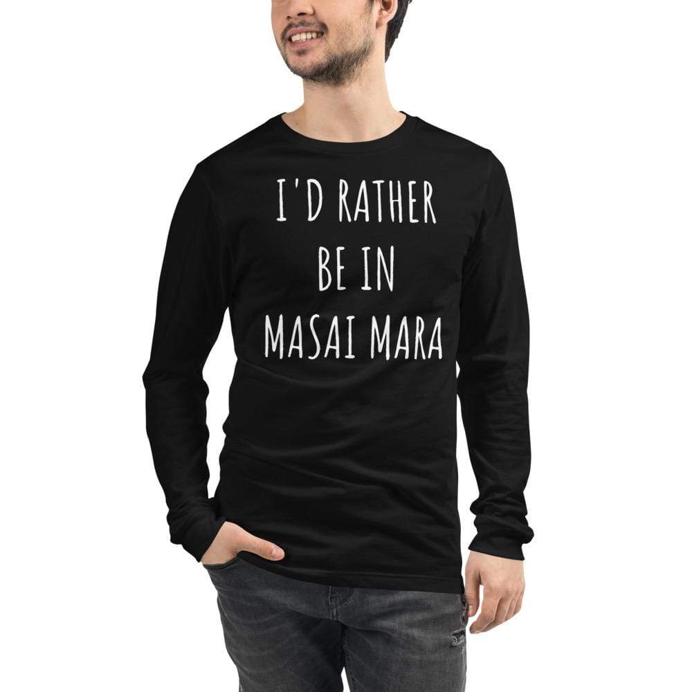 I'd Rather be in Masai Mara Unisex Long Sleeve Tee Unisex Long Sleeve Shirt Black / XS